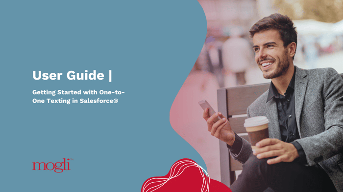 Blog Banner_User Guide _ Getting Started with One-to-One Texting in Salesforce®