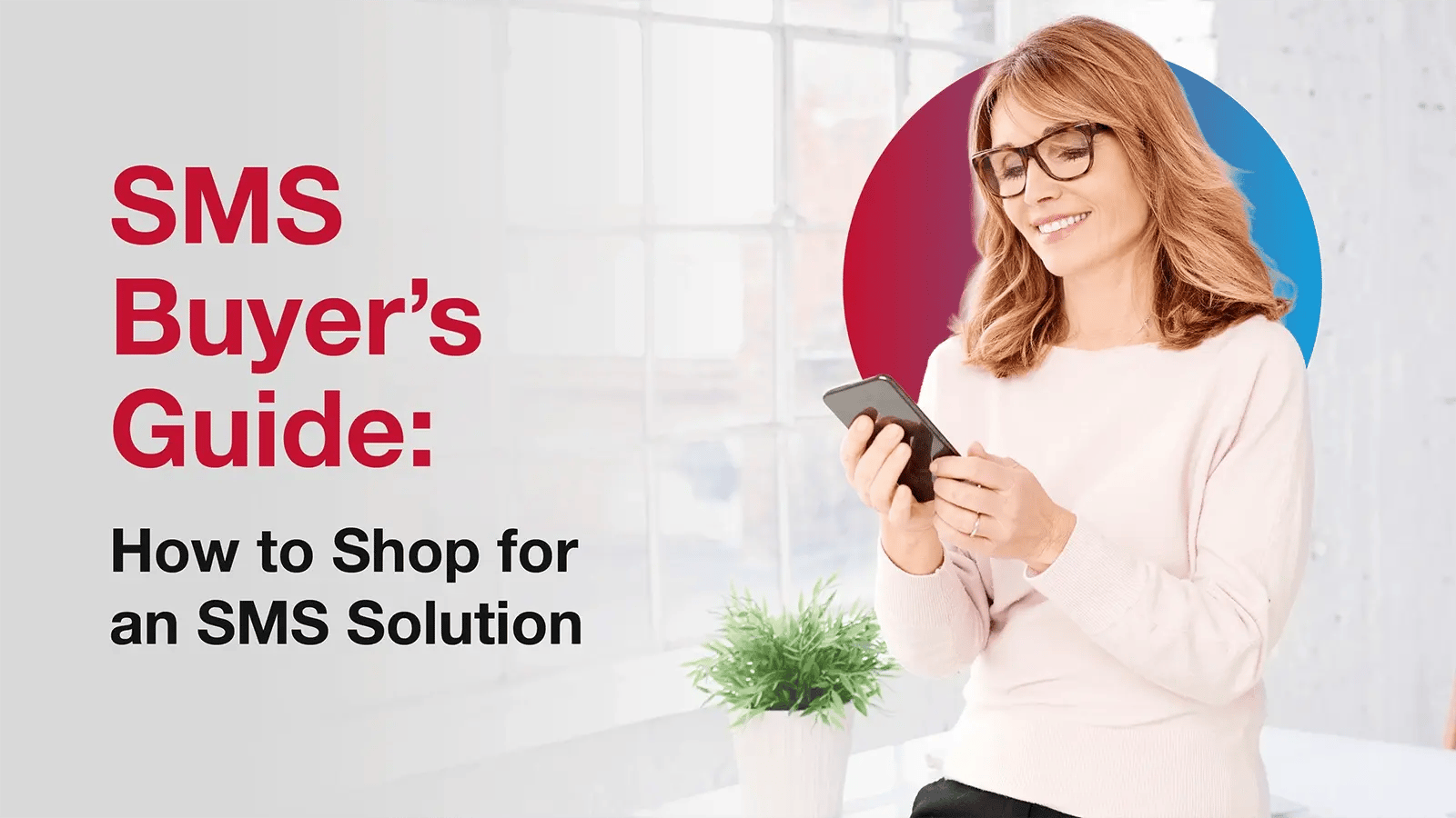 Alt text: The title of the blog, “SMS Buyer’s Guide: How to Shop for an SMS Solution”