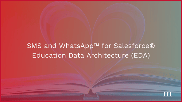 SMS and WhatsApp™ for Salesforce® Education Data Architecture (EDA)-1