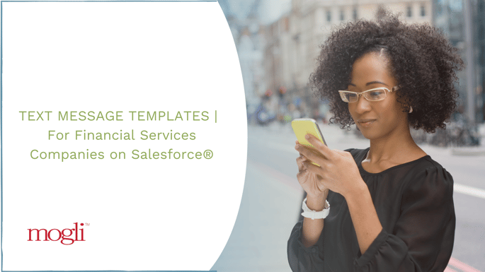 Text Message Templates for Financial Service Companies on Salesforce®