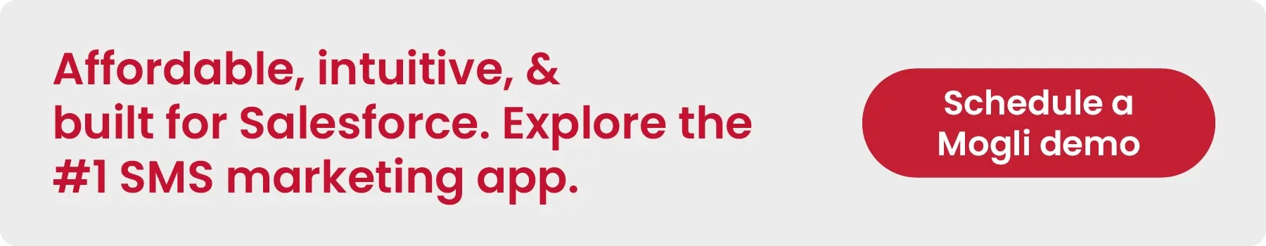 Access more features, faster setup, and a five-star support team with Mogli SMS. Demo our Salesforce app.