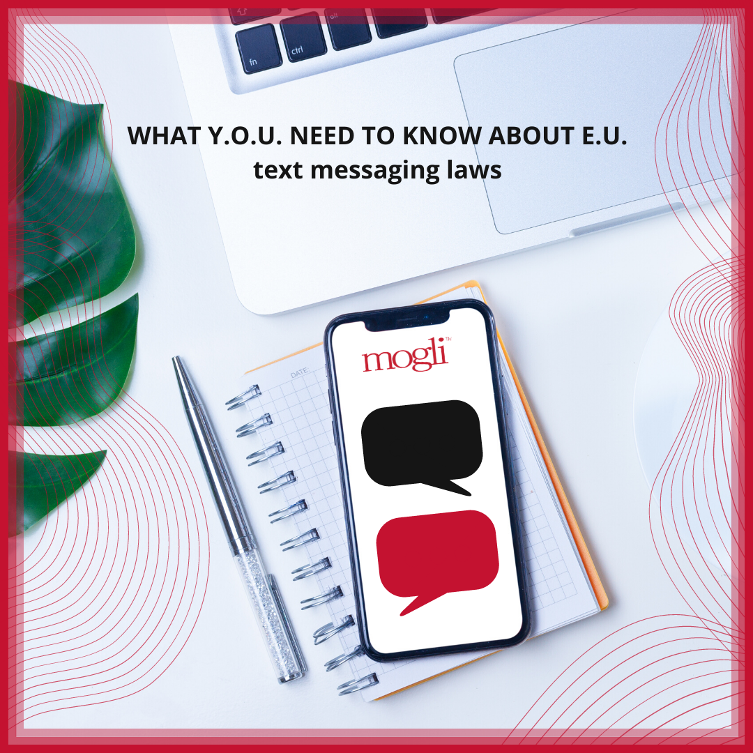 What you need to know about text messaging laws in the E.U. blog post thumbnail of desk with mobile phone and chat bubbles with mogli logo