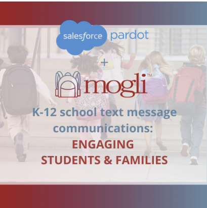 Mogli event image | Engaging K-12 School Families With Text Messaging in Salesforce Pardot