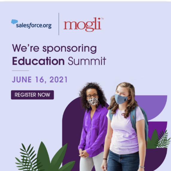 Mogli event image | Salesforce.org Education Summit 2021 | Mogli is a Proud Sponsor